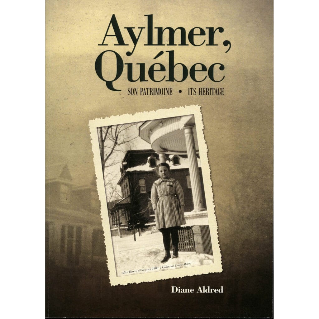 Couverture du livre Aylmer Québec Son patrimoine It's Heritage